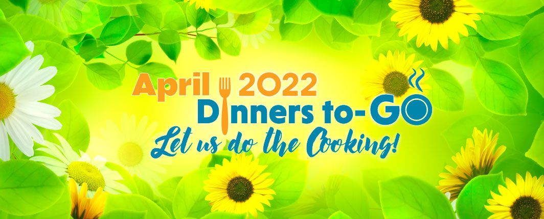 April Menu – Dinners to Go!